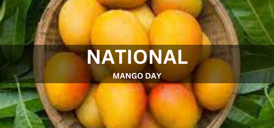 NATIONAL MANGO DAY [राष्ट्रीय आम दिवस]